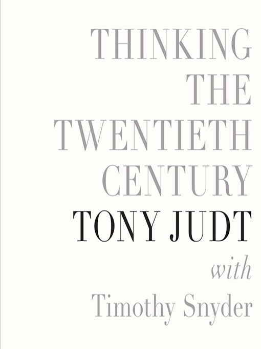 Title details for Thinking the Twentieth Century by Tony Judt - Wait list